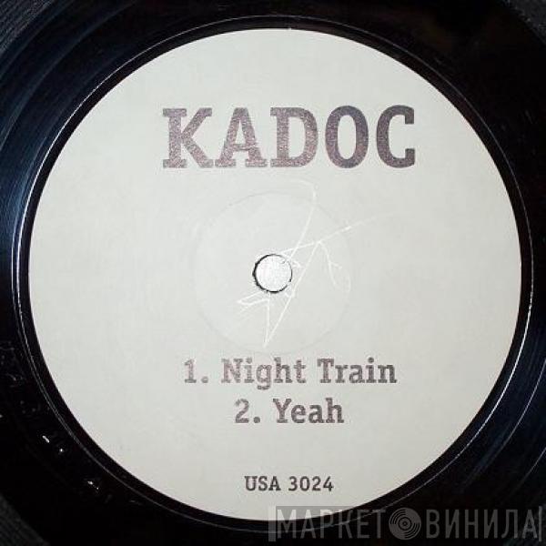  Kadoc  - Night Train