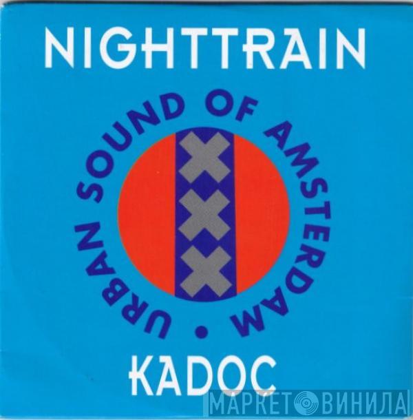  Kadoc  - Nighttrain