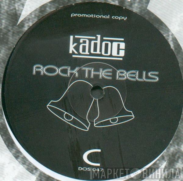  Kadoc  - Rock The Bells