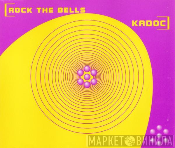  Kadoc  - Rock The Bells