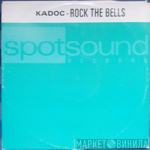  Kadoc  - Rock The Bells