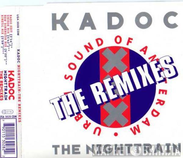  Kadoc  - The Nighttrain (The Remixes)