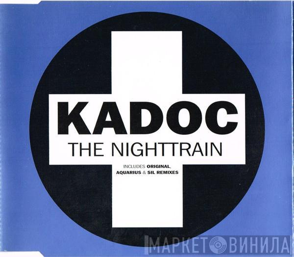  Kadoc  - The Nighttrain