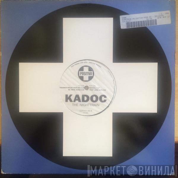  Kadoc  - The Nighttrain