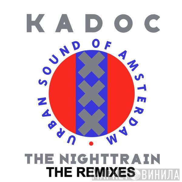  Kadoc  - The Nighttrain