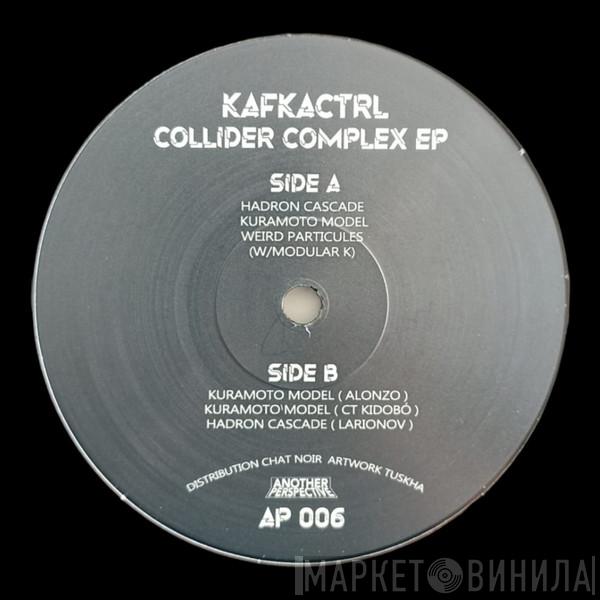 Kafkactrl - Collider Complex 