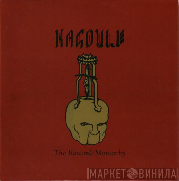 Kagoule - The Bastard