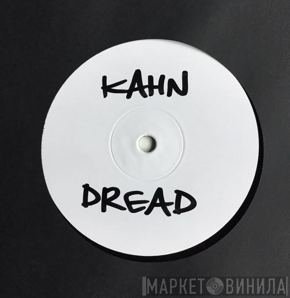 Kahn   - Dread: Dubkasm Versions