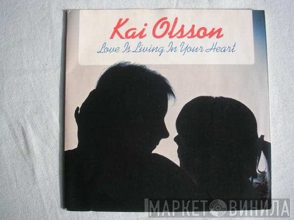 Kai Olsson - Love Is Living In Your Heart