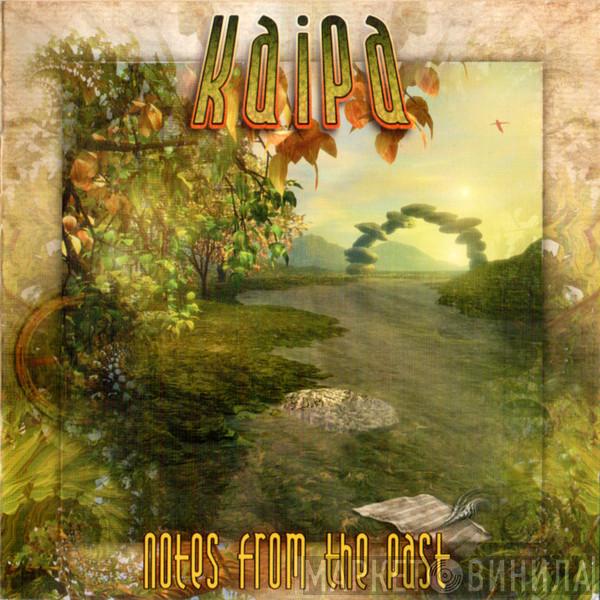  Kaipa  - Notes From The Past