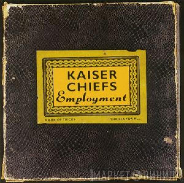  Kaiser Chiefs  - Employment