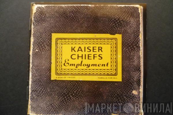  Kaiser Chiefs  - Employment