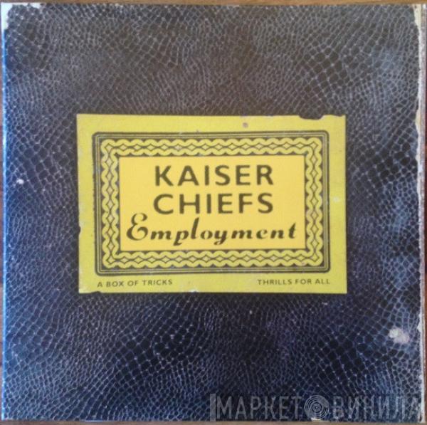  Kaiser Chiefs  - Employment