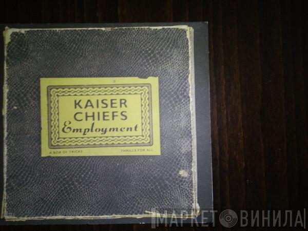 Kaiser Chiefs  - Employment