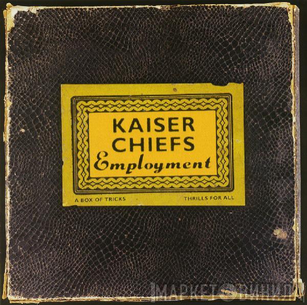  Kaiser Chiefs  - Employment