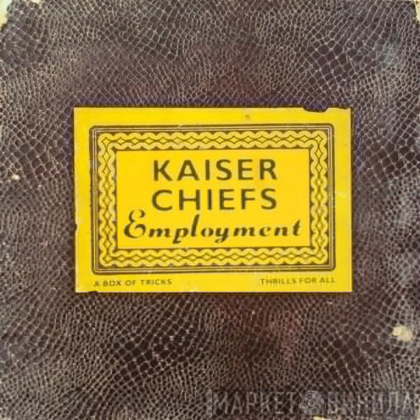  Kaiser Chiefs  - Employment