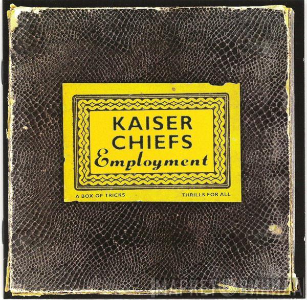  Kaiser Chiefs  - Employment