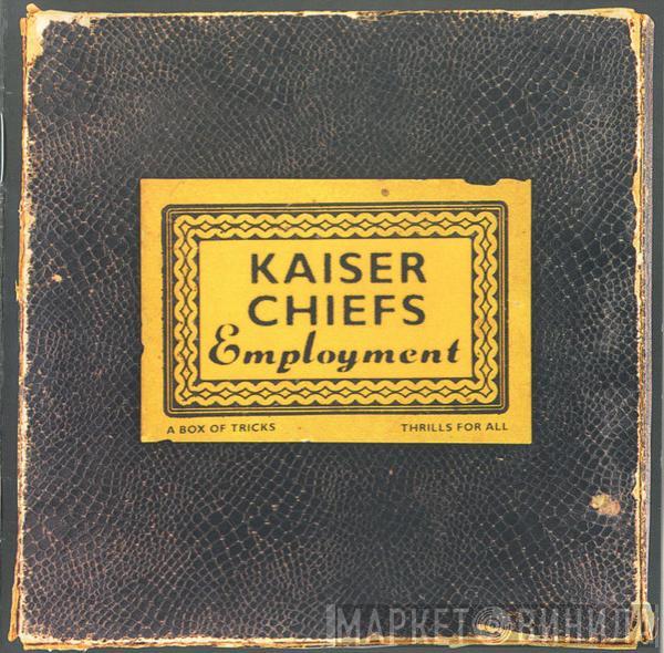  Kaiser Chiefs  - Employment