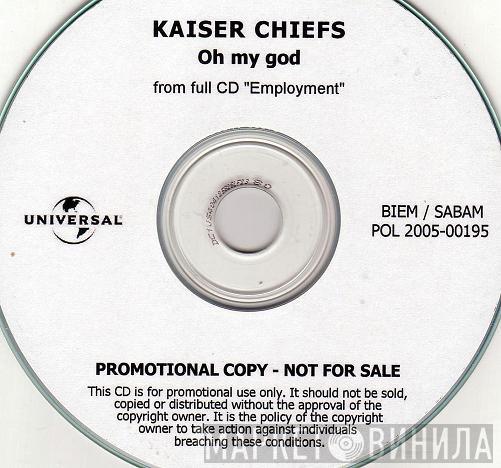  Kaiser Chiefs  - Oh My God