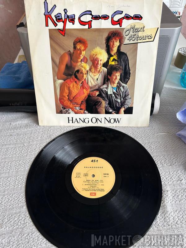  Kajagoogoo  - Hang On Now