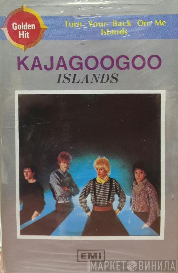  Kajagoogoo  - Islands