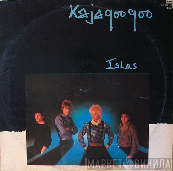  Kajagoogoo  - Islas