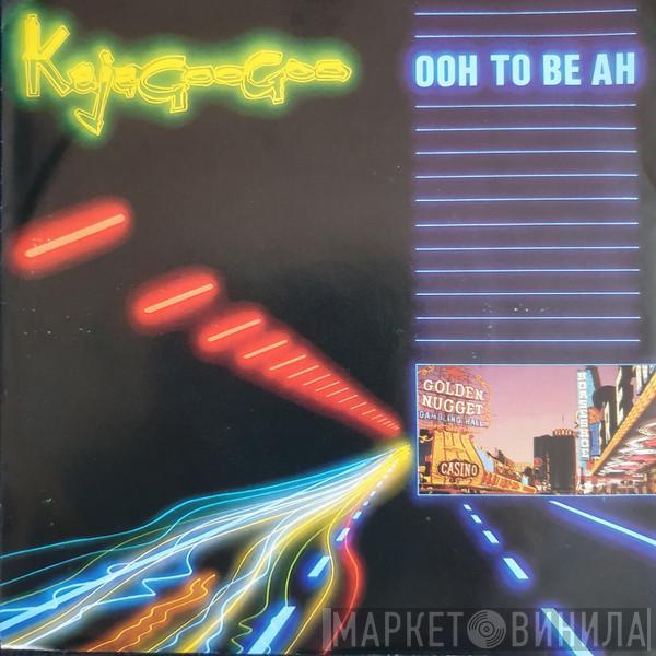  Kajagoogoo  - Ooh To Be Ah