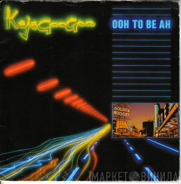  Kajagoogoo  - Ooh To Be Ah