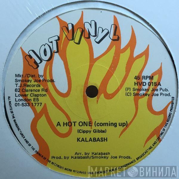 Kalabash - A Hot One (Coming Up)