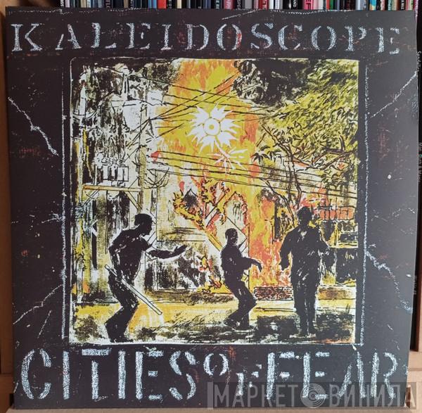 Kaleidoscope  - Cities Of Fear