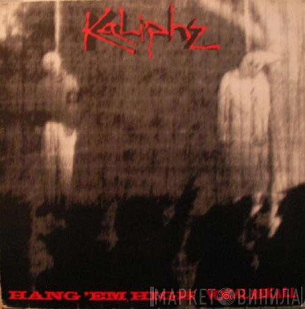  Kaliphz  - Hang 'Em High / Vokal Rekall