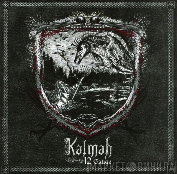  Kalmah  - 12 Gauge