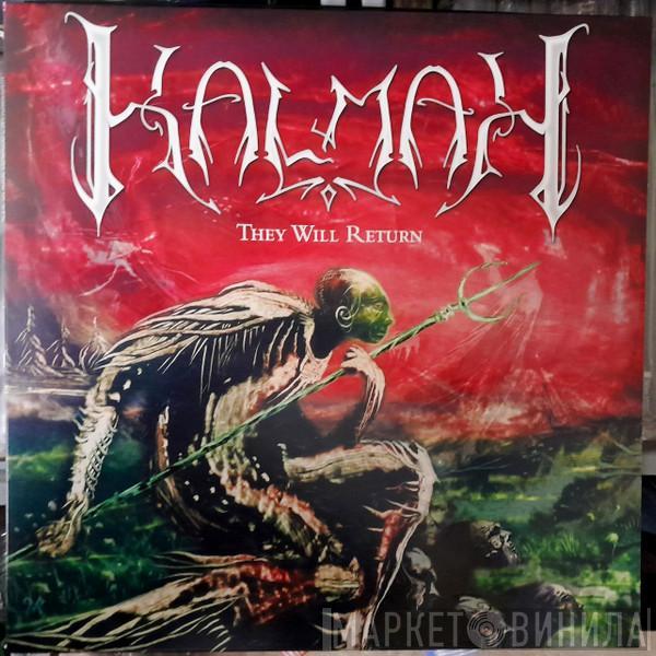 Kalmah - They Will Return