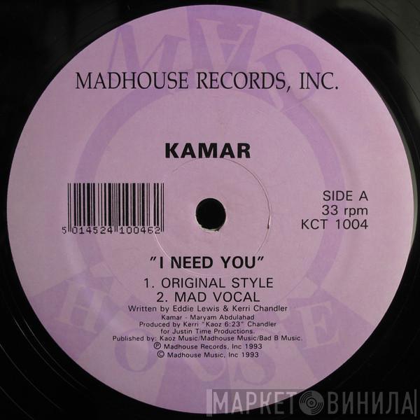 Kamar - I Need You