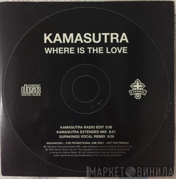 Kamasutra - Where Is The Love