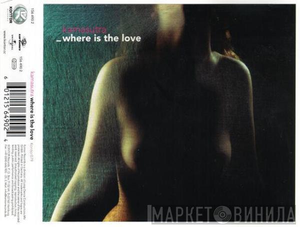  Kamasutra  - Where Is The Love