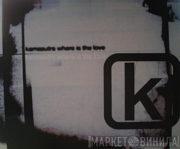  Kamasutra  - Where Is The Love