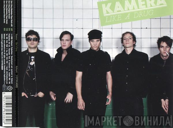 Kamera  - Like A Drug