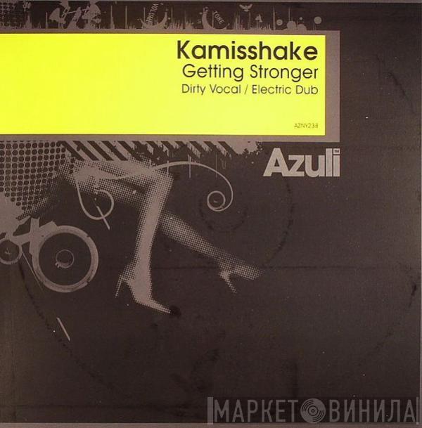 Kamisshake - Getting Stronger