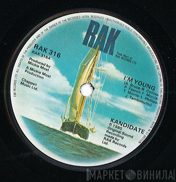 Kandidate - I'm Young