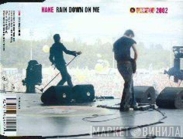 Kane   - Rain Down On Me (Pinkpop 2002)