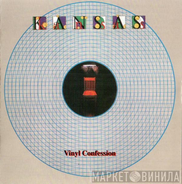  Kansas   - Vinyl Confessions