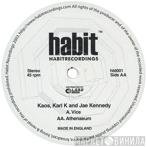 Kaos + Karl K + Jae Kennedy - Vice / Athenaeum