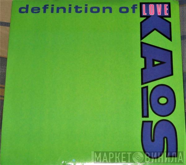 Kaos - Definition Of Love