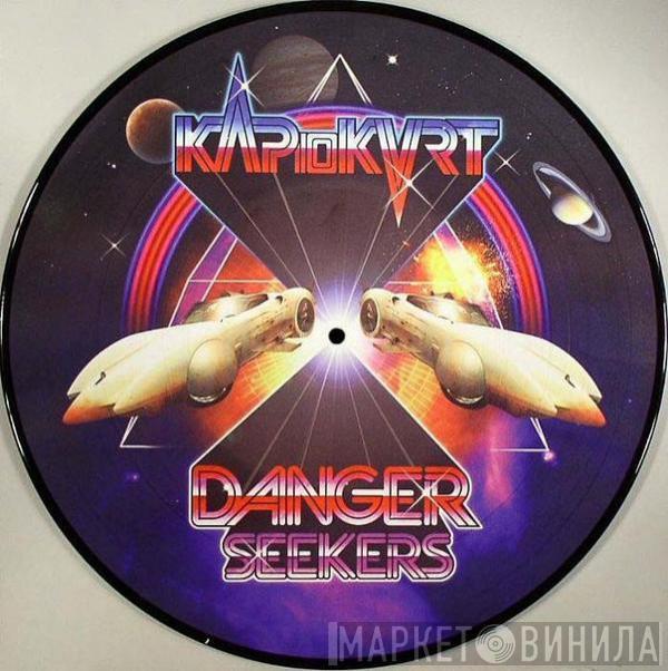 Kap10kurt - Danger Seekers