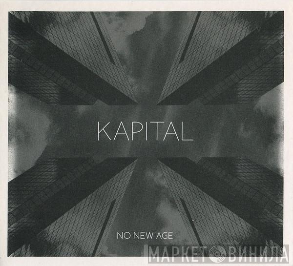 Kapital  - No New Age