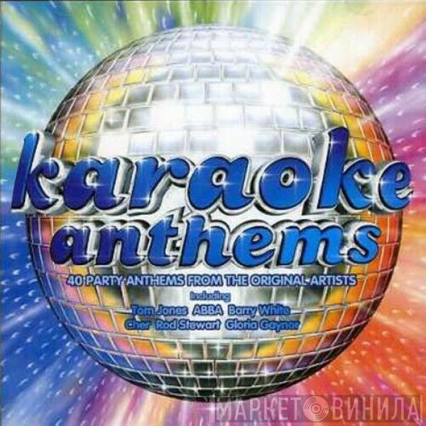  - Karaoke Anthems