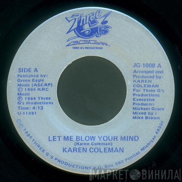Karen Coleman  - Let Me Blow Your Mind