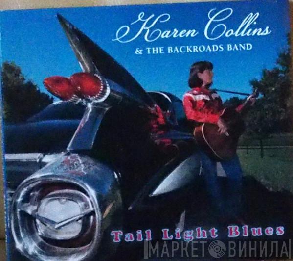 Karen Collins & The Backroads Band - Tail Light Blues