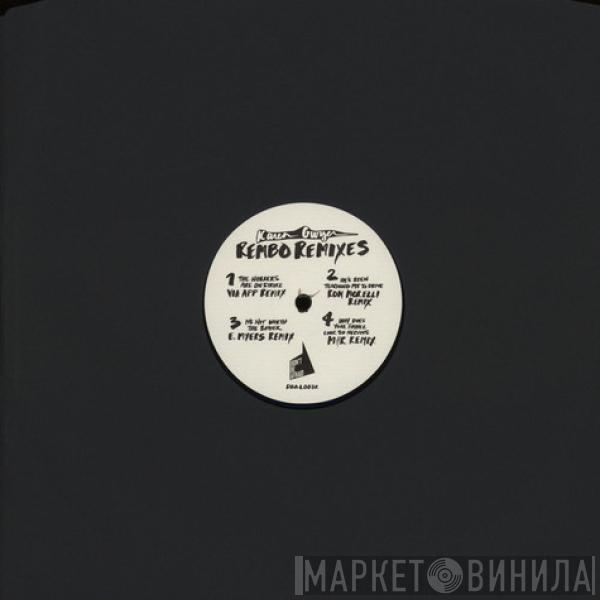 Karen Gwyer - Rembo Remixes